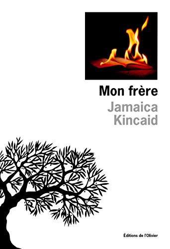 Jamaica Kincaid: Mon frère (French language, 2000)