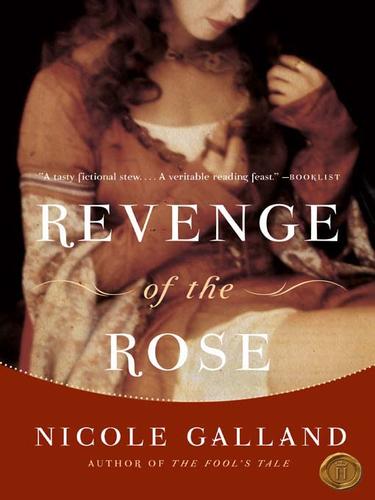 Nicole Galland: Revenge of the Rose (EBook, 2007, HarperCollins)