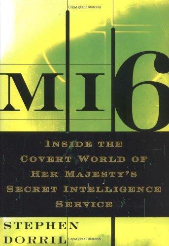 Stephen Dorril: MI6: inside the Covert World of Her Majesty's Secret Intelligence Service (2000)