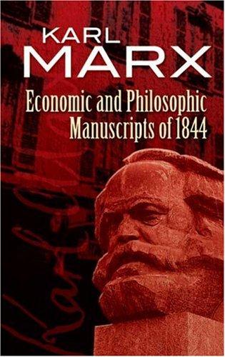 Karl Marx: Economic and Philosophic Manuscripts of 1844 (Paperback, 2007, Dover Publications)