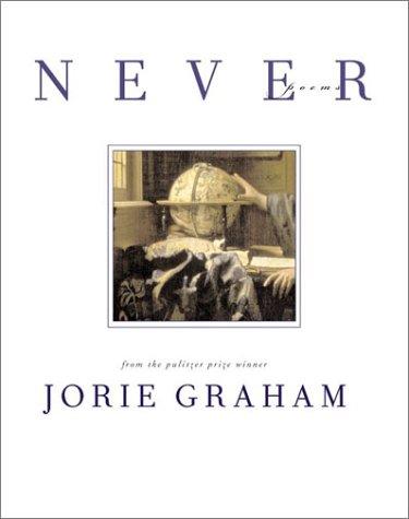 Jorie Graham: Never (Paperback, Ecco)