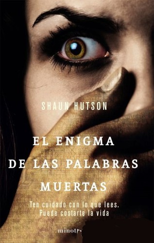 Shaun Hutson: El enigma de las palabras muertas (2008, Minotauro)
