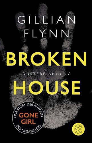 Gillian Flynn: Broken House (Hardcover, german language, 2015, Fischer)