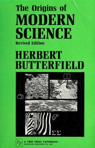 Sir Herbert Butterfield: The origins of modern science: 1300-1800 (Paperback, 1965, Free Press)