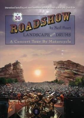 Neil Peart: Roadshow (2011)