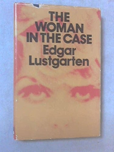 Edgar Lustgarten: The woman in the case (1976, White Lion Publishers)