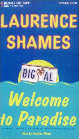 Laurence Shames: Welcome to Paradise (AudiobookFormat, 2000, Books on Tape)