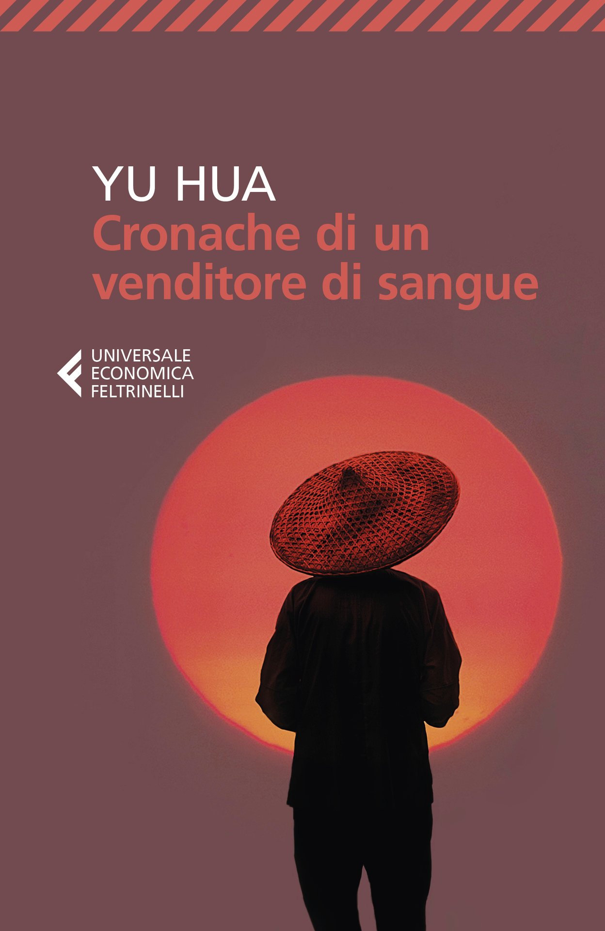 Yu Hua: Cronache di un venditore di sangue (Paperback, 2018, Feltrinelli)