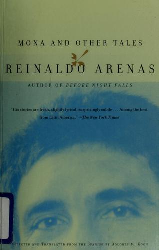 Reinaldo Arenas: Mona and other tales (2001, Vintage Books)