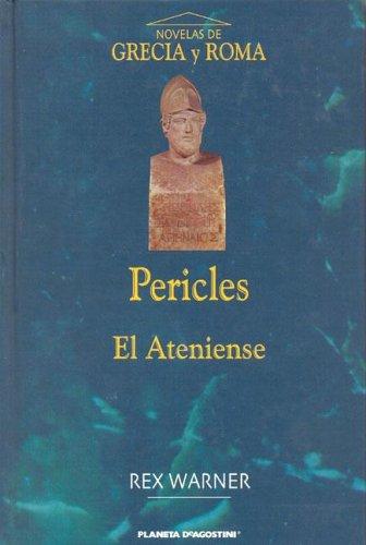 Warner, Rex: Pericles El Ateniense (Hardcover, Spanish language, Planeta Deagostini)