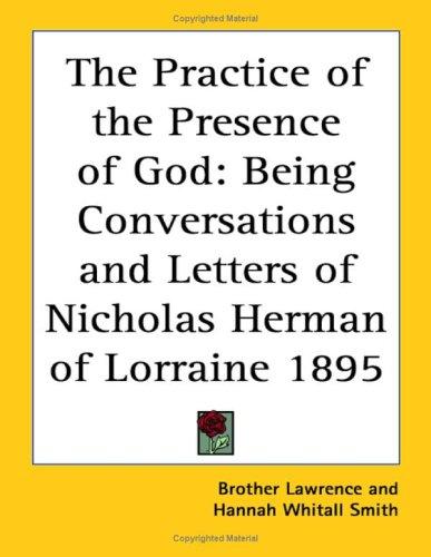 Brother Lawrence of the Resurrection: The Practice of the Presence of God (Paperback, 2004, Kessinger Publishing, LLC)