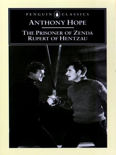 Anthony Hope: The Prisoner of Zenda and Rupert of Hentzau (EBook, 2009, Penguin USA, Inc.)