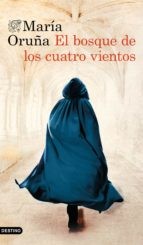 María Oruña: El bosque de los cuatro vientos (Hardcover, Spanish language, 2020, Destino)