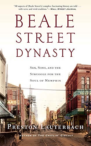 Preston Lauterbach: Beale Street Dynasty (Paperback, W. W. Norton & Company)