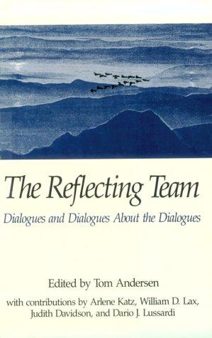 Tom Andersen: The reflecting team (1991, Norton)