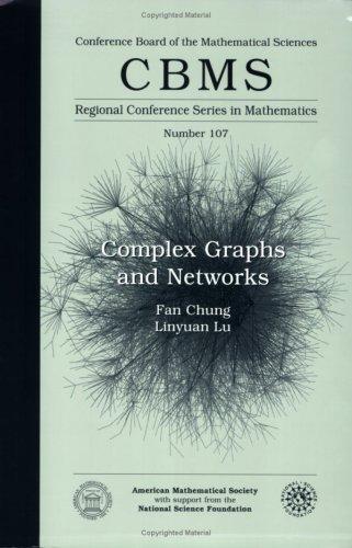 Fan Chung, Linyuan Lu: Complex Graphs and Networks (Cbms Regional Conference Series in Mathematics) (Paperback, American Mathematical Society)
