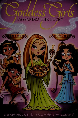 Joan Holub: Cassandra the lucky (2013, Aladdin)