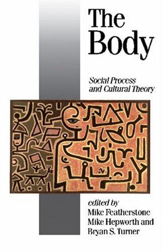 Mike Hepworth, Mike Featherstone, Bryan S. Turner: The Body (Hardcover, 1991, SAGE Publications)