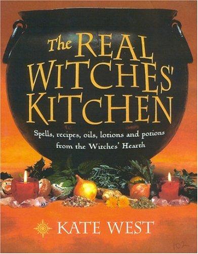 Kate West: The Real Witches' Kitchen (Paperback, 2002, Thorsons)