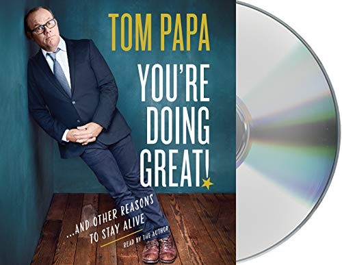 Tom Papa: You're Doing Great! (AudiobookFormat, Macmillan Audio)