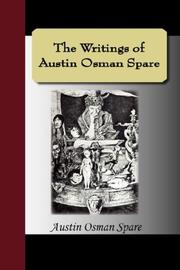 Austin, Osman Spare: The Writings of Austin Osman Spare (2007, NuVision Publications)