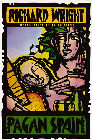 Richard Wright: Pagan Spain (1995, HarperPerennial)