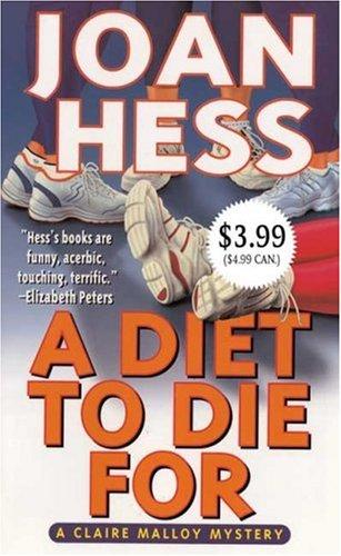 Joan Hess: A Diet to Die For (Paperback, 2007, St. Martin's Paperbacks)