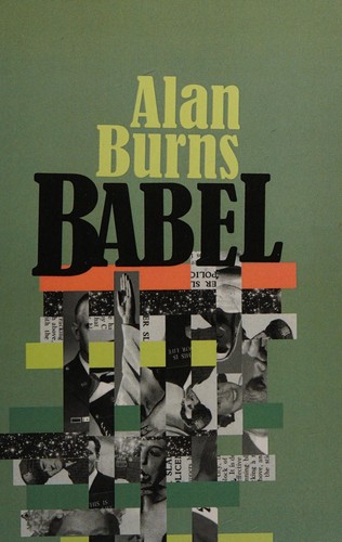 Burns, Alan: Babel. (1969, Calder& Boyars)