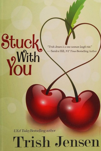 Trish Jensen: Stuck with you (2001, Bell Bridge Books)