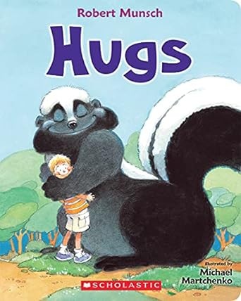 Robert N Munsch, Michael Martchenko: Hugs (2019, Scholastic Canada, Limited)