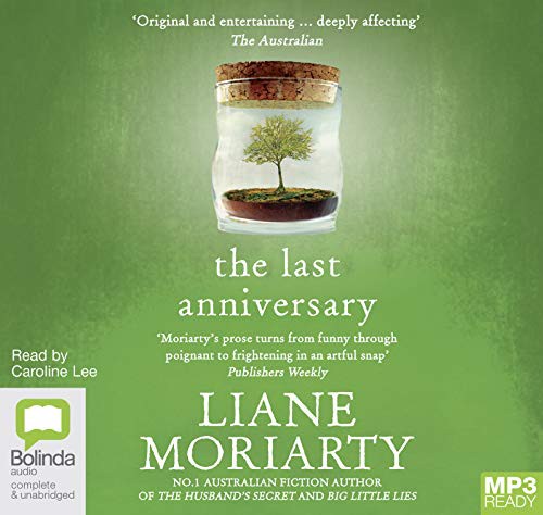Liane Moriarty: The Last Anniversary (AudiobookFormat, 2014, Bolinda audio)