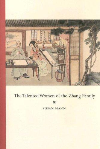 Susan Mann: The talented women of the Zhang family (Paperback, 2007, University of California Press)