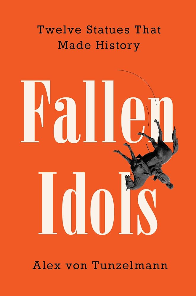 Alex von Tunzelmann: Fallen Idols (2021, HarperCollins Publishers)