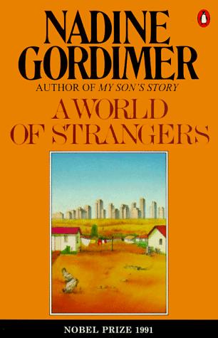 Nadine Gordimer: A world of strangers (1991, Penguin)