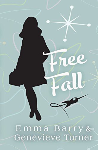 Emma Barry, Genevieve Turner: Free Fall (Paperback, 2018, Createspace Independent Publishing Platform, CreateSpace Independent Publishing Platform)