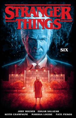 Jody Houser: Stranger Things: Six (Paperback, 2019, Dark Horse Books)