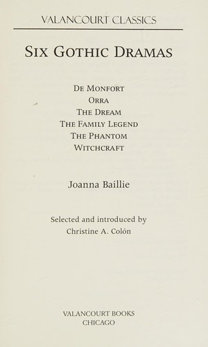 Joanna Baillie: Six Gothic dramas (2007, Valancourt Books)
