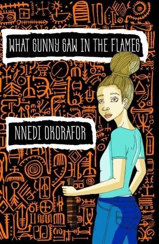 Nnedi Okorafor: What Sunny Saw in the Flames