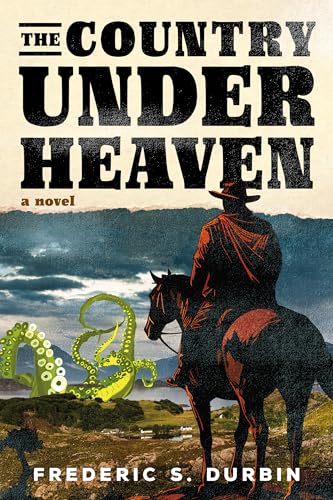 Frederic S. Durbin: Country under Heaven (2025, Melville House Publishing)
