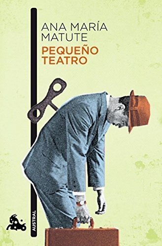 Ana María Matute: Pequeño teatro (Paperback, Austral)