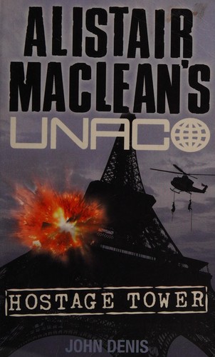 Alistair MacLean, John Denis: Hostage tower (Paperback, 1980, Fontana/Collins)
