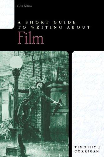 Timothy Corrigan: A short guide to writing about film (Paperback, 2005, Pearson, Pearson/Longman)