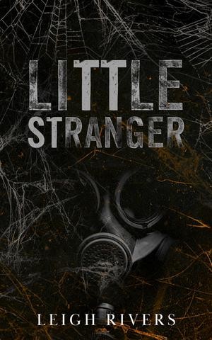 Leigh Rivers: Little Stranger (Independent)