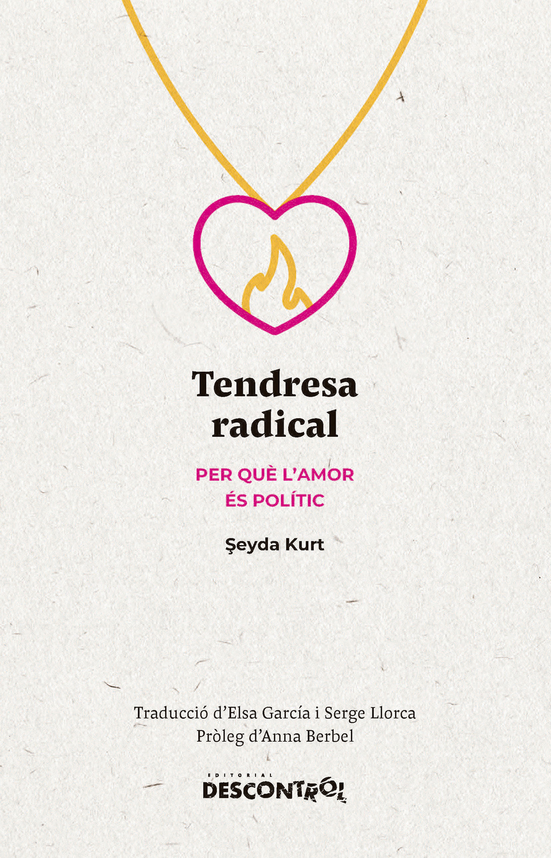 Şeyda Kurt: Tendresa radical (Català language, Descontrol)
