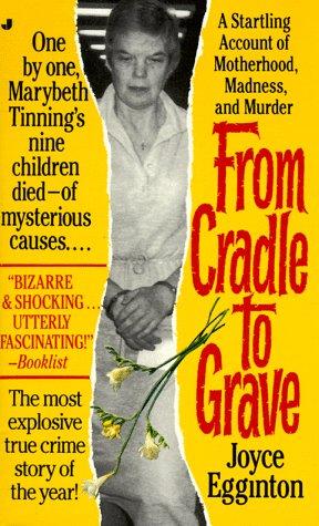 Joyce Egginton: From cradle to grave (Paperback, 1990, Jove)