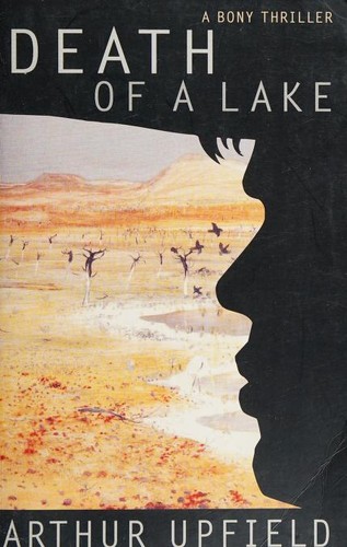 Arthur William Upfield: Death of a Lake (Paperback, 1998, Duffy & Snellgrove)