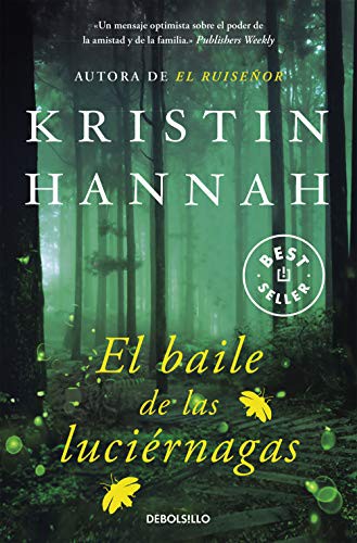 Kristin Hannah: El baile de las luciérnagas / Firefly Lane (Paperback, Debolsillo, SUMA INTERNACIONAL)