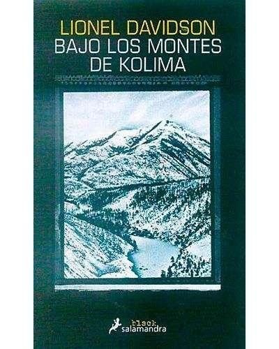 Lionel Davidson: Bajo los montes de Kolima (2016, Salamandra)
