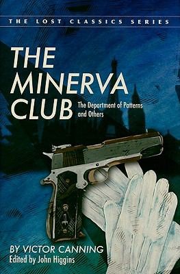 Victor Canning: The Minerva Club (2009, Crippen & Landru Publishers)