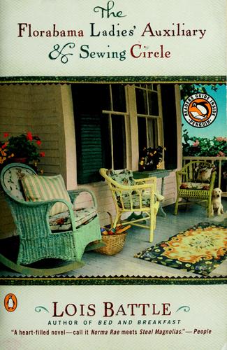 Lois Battle: The Florabama Ladies' Auxiliary & Sewing Circle (2002, Penguin Books)